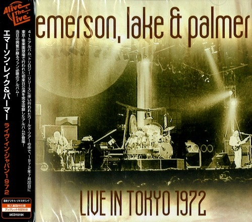 EMERSON, LAKE & PALMER / エマーソン・レイク&パーマー / ライヴ･イン･東京1972 / LIVE IN TOKYO 1972