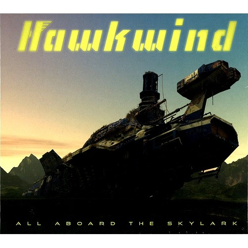 HAWKWIND / ホークウインド / ALL ABOARD THE SKYLARK