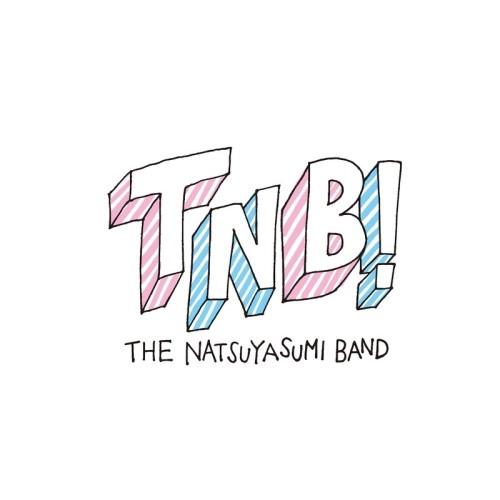 ザ･なつやすみバンド / TNB!