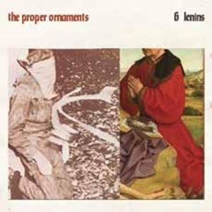 PROPER ORNAMENTS / ザ・プロパー・オーナメンツ / 6 LENINS