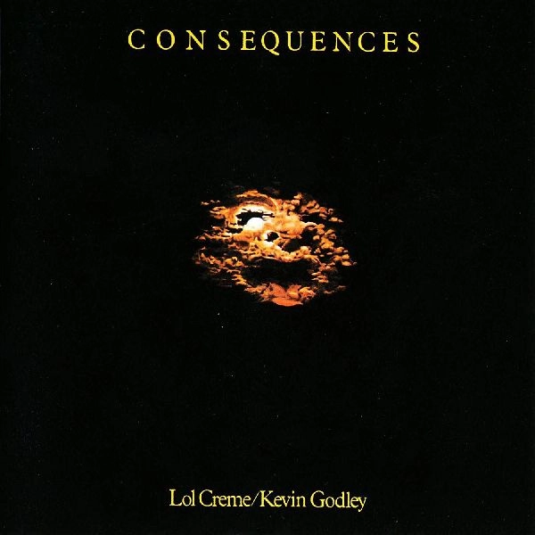 GODLEY & CREME / ゴドレイ・アンド・クレーム / CONSEQUENCES（5CD）