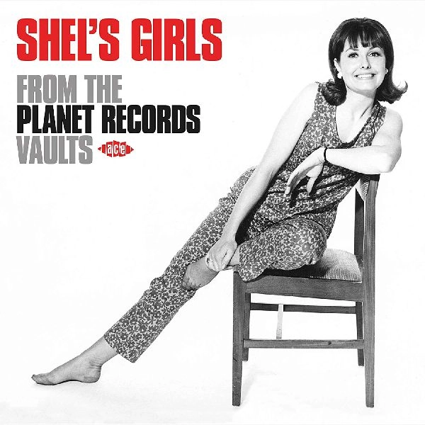 V.A. (GIRL POP/FRENCH POP) / SHEL'S GIRLS ~ FROM THE PLANET RECORDS VAULTS
