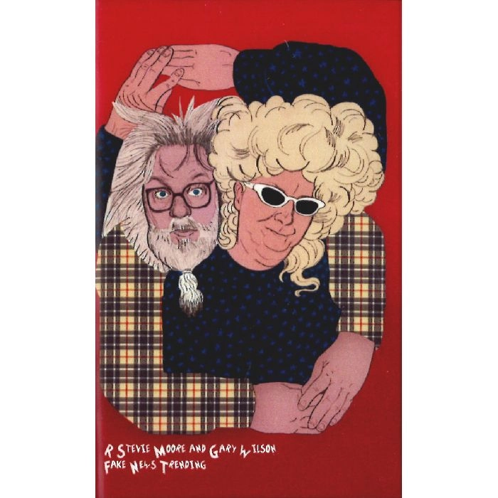 GARY WILSON & R. STEVIE MOORE / FAKE NEWS TRENDING