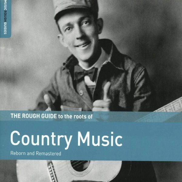 V.A. (FOLK) / ROUGH GUIDE TO THE ROOTS OF COUNTRY MUSIC