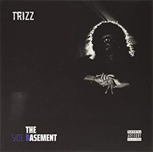 TRIZZ / トリズ / THE BASEMENT / BASEMENT