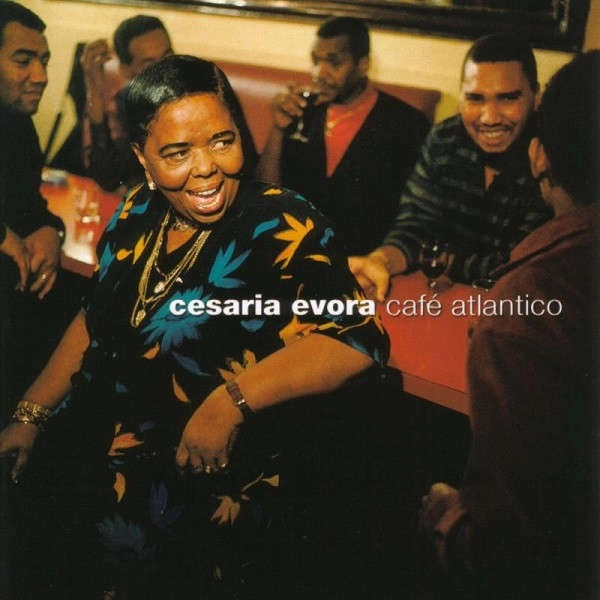 CESARIA EVORA / セザリア・エヴォラ / CAFE ATLANTICO