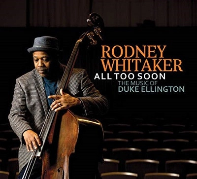 RODNEY WHITAKER / ロドニー・ウィテカー / All Too Soon