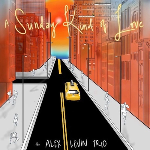 ALEX LEVIN / アレックス・レヴィン / SUNDAY KIND OF LOVE
