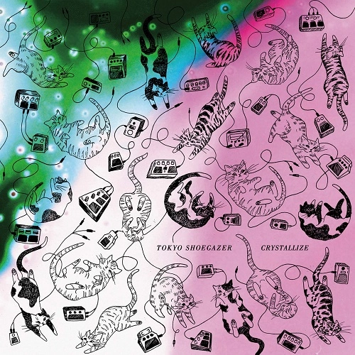 Tokyo Shoegazer / 東京酒吐座 / Crystallize
