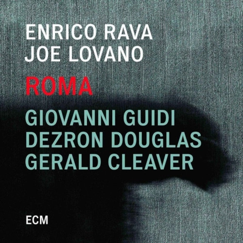 ENRICO RAVA & JOE LOVANO / エンリコ・ラヴァ＆ジョー・ロヴァーノ / ROMA