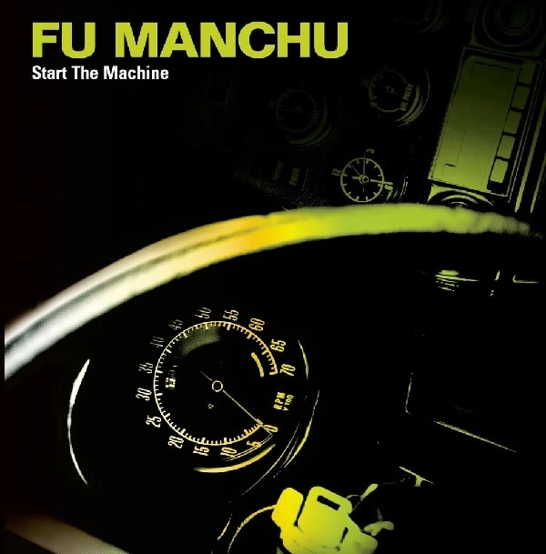FU MANCHU / フー・マンチュー / START THE MACHINE<PAPERSLEEVE>