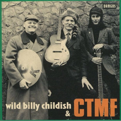WILD BILLY CHILDISH & CTMF / MARC RILEY SESSION 2019 (7")