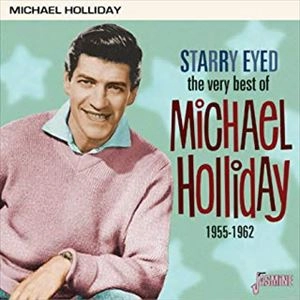 MICHAEL HOLLIDAY / マイケル・ホリデイ / スターリー･アイド ベスト･コレクション 1955-1962