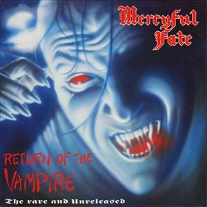 MERCYFUL FATE / マーシフル・フェイト / RETURN OF THE VAMPIRE