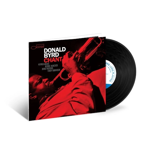 DONALD BYRD / ドナルド・バード / CHANT(TONE POET AUDIOPHILE VINYL REISSUE SERIES)