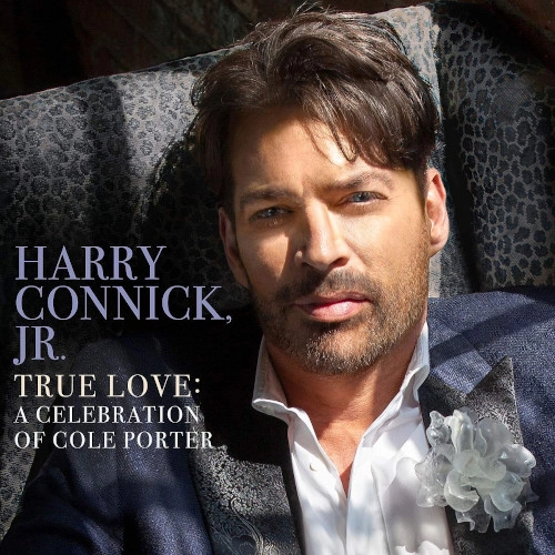 HARRY CONNICK JR. / ハリー・コニック・ジュニア / TRUE LOVE: A CELEBRATION OF COLE PORTER