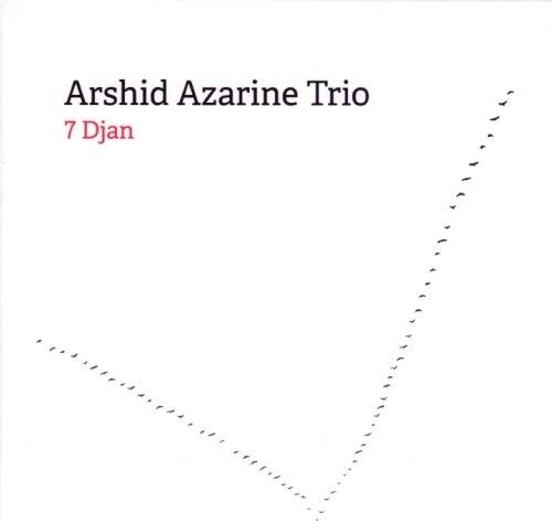 ARSHID AZARINE / 7 DJAN