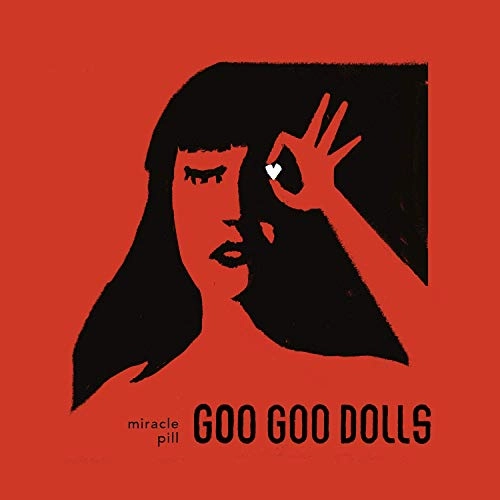 GOO GOO DOLLS / グー・グー・ドールズ / MIRACLE PILL