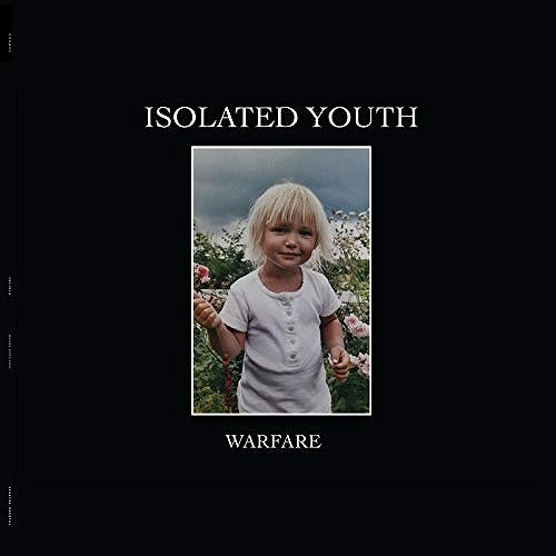 ISOLATED YOUTH / アイソレイテッド・ユース / 僕達の戦争 / WARFARE EP