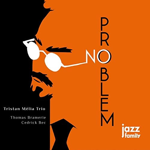 TRISTAN MELIA / NO PROBLEM