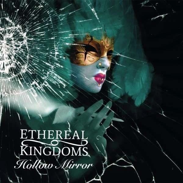ETHEREAL KINGDOM / HOLLOW MIRROR