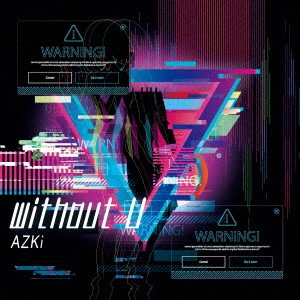 AZKi / without U / WITHOUT U