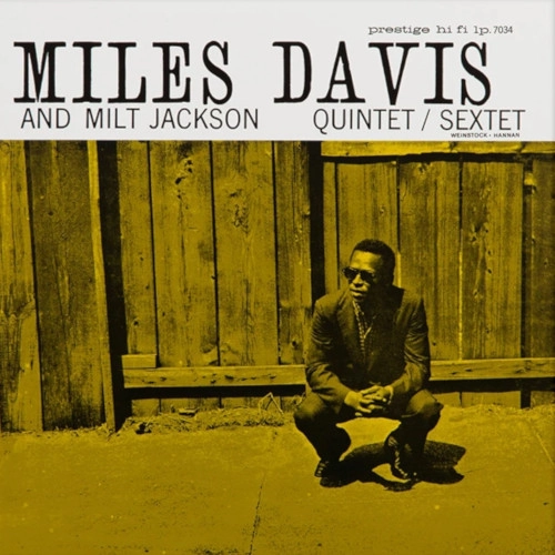 MILES DAVIS / マイルス・デイビス / MILES DAVIS AND MILT JACKSON QUINTET/SEXTET(Gold)