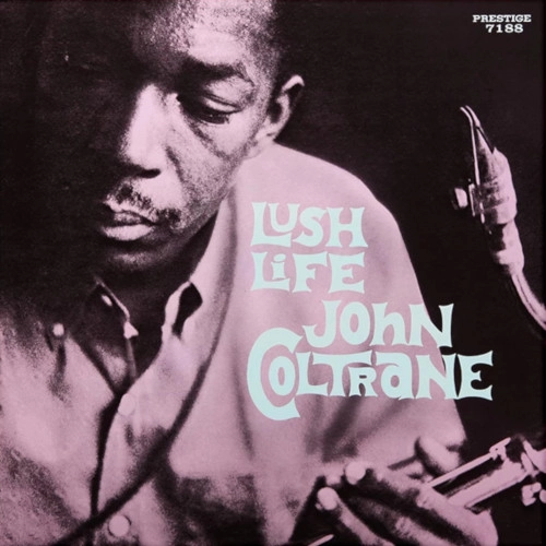 JOHN COLTRANE / ジョン・コルトレーン / LUSH LIFE(Maroon)