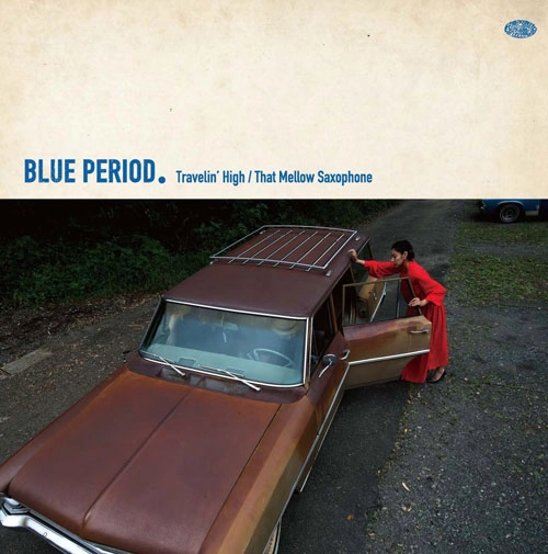 BLUE PERIOD / Travelin' High / That Mellow Saxophone / Travelin' High/That Mellow Saxophone