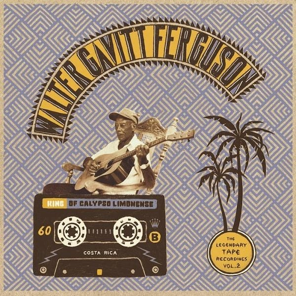 WALTER "GAVITT" FERGUSON / ウォルター・ガビット・ファーガソン / KING OF CALYPSO LIMONENSE - THE LEGENDARY TAPE RECORDING VOL 2