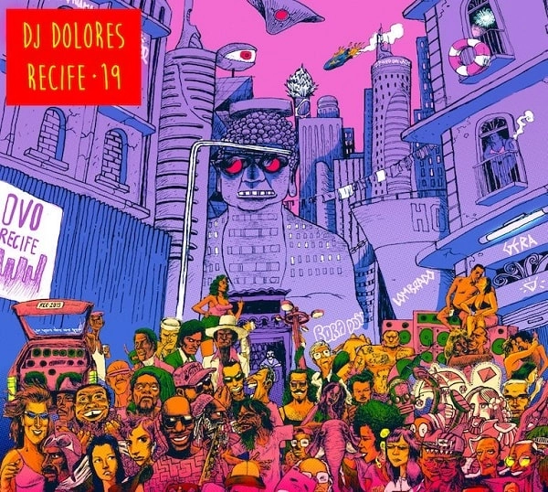 DJ DOLORES / DJドローレス / RECIFE 19