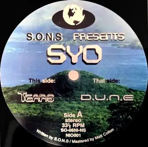 S.O.N.S PRESENTS SYO / TEARS / D.U.N.E