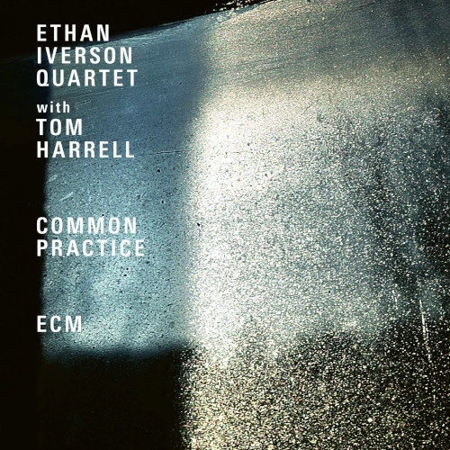 ETHAN IVERSON / イーサン・アイヴァーソン / COMMON PRACTICE