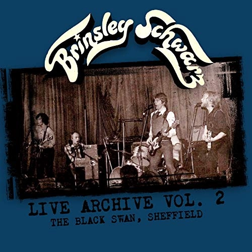 BRINSLEY SCHWARZ / ブリンズリー・シュウォーツ / ライヴ･アーカイヴVOL.2～ライヴ･イン･シェフィールド