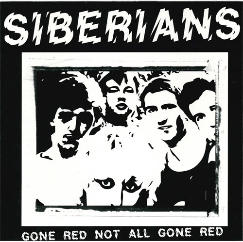 SIBERIANS / ALL GONE RED (7")