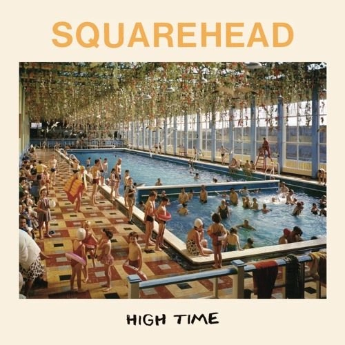 SQUAREHEAD / HIGH TIME