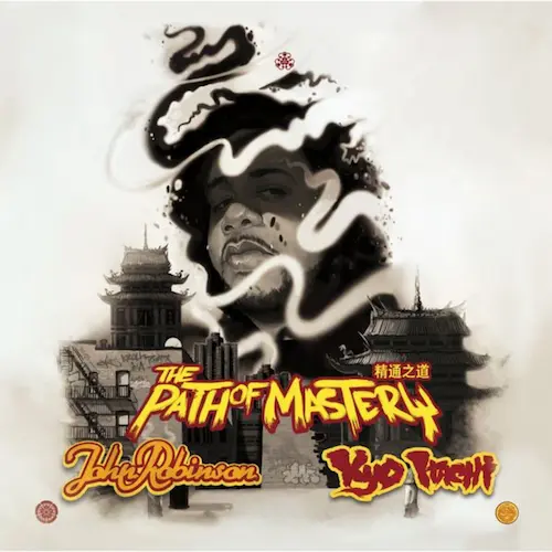 JOHN ROBINSON & KYO ITACHI / THE PATH OF MASTERY (CD)