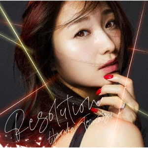 HARUKA TOMATSU / 戸松遥 / Resolution / RESOLUTION