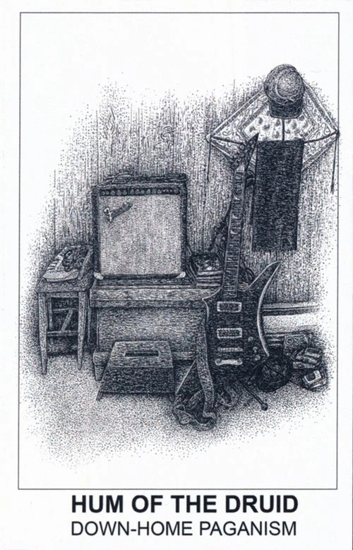 HUM OF THE DRUID / DOWN-HOME PAGANISM