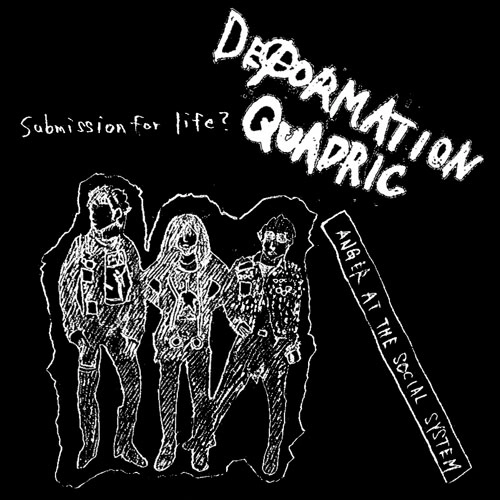 DEFORMATION QUADRIC / ANGER AT THE SOCIAL SYSTEM (LP)
