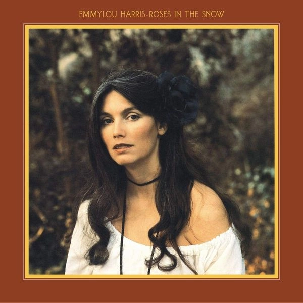 EMMYLOU HARRIS / エミルー・ハリス / ROSES IN THE SNOW