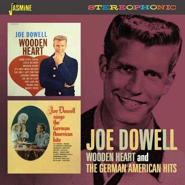 JOE DOWELL / ジョー・ダウエル / WOODEN HEART / GERMAN AMERICAN HITS (EXPANDED)