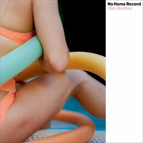 KIM GORDON / キム・ゴードン / NO HOME RECORD (LP)