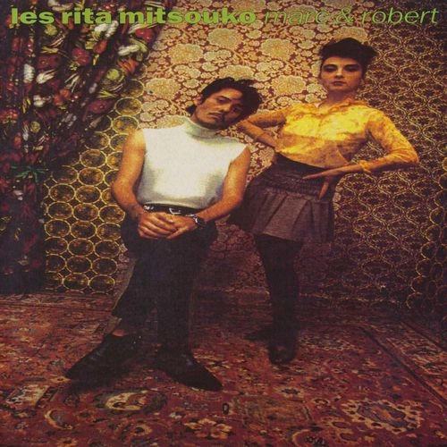 LES RITA MITSOUKO / レ・リタ・ミツコ / MARC & ROBERT (LP + CD)
