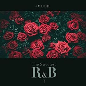V.A. / オムニバス / #MOOD - The Sweetest R&B Collection 2