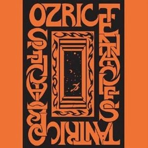 OZRIC TENTACLES / オズリック・テンタクルズ / TANTRIC OBSTACLES