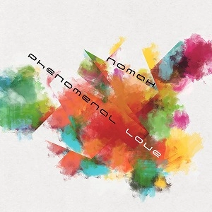 NOMAK / Phenomenal Love