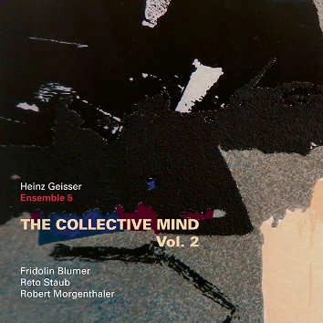 HEINZ GEISSER / ハインツガイザー / COLLECTIVE MIND,VOL.2