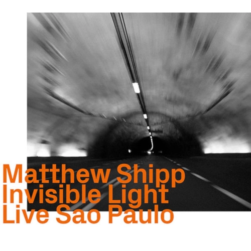 MATTHEW SHIPP / マシュー・シップ / INVISIBLE LIGHT, SOLO SAO PAULO