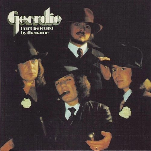 GEORDIE / ジョーディー / DON'T BE FOOLED BY THE NAME / ジョーディー2